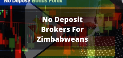 Brokers Offering No Deposit & Deposit Bonus For Zimbabweans (2021)